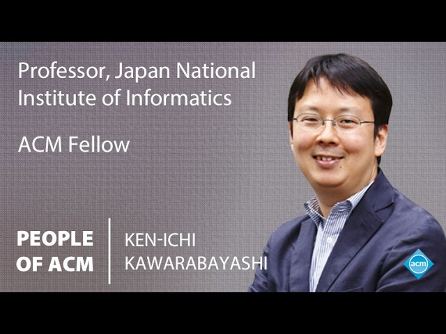 People of ACM: Ken-ichi Kawarabayashi (7/30/2026)