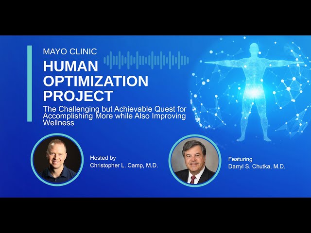 The Human Optimization Project: The Challenging Path to Achieving More and Enhancing Wellness E1