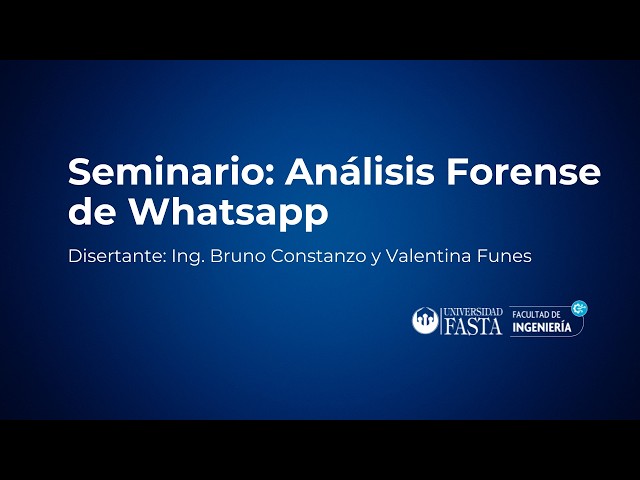 Seminario: Análisis Forense de Whatsapp