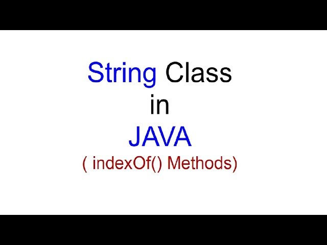 indexOf method String Class in JAVA