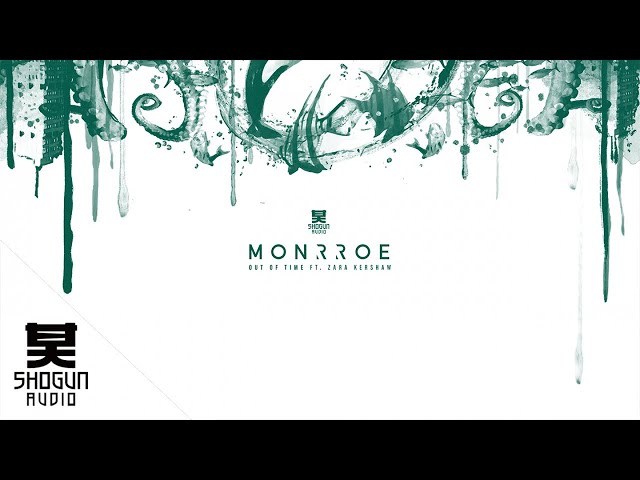Monrroe Ft. Zara Kershaw - Out Of Time