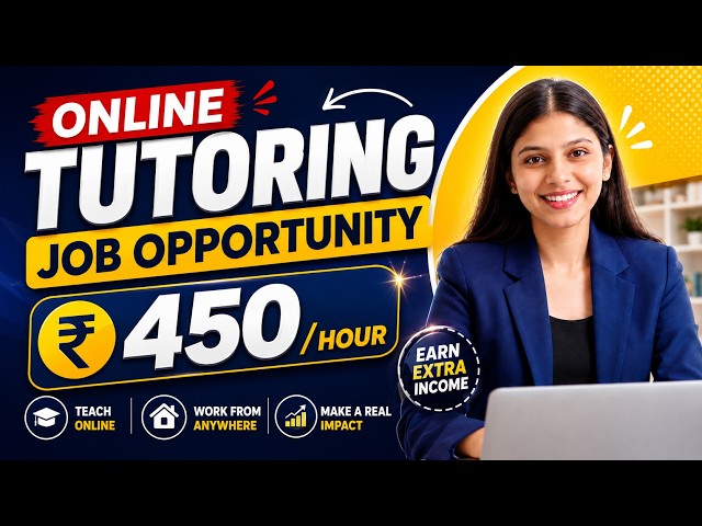 Online Tutoring Jobs 2026 | Teach UK & US Students | ₹450/Hour | Work From Home
