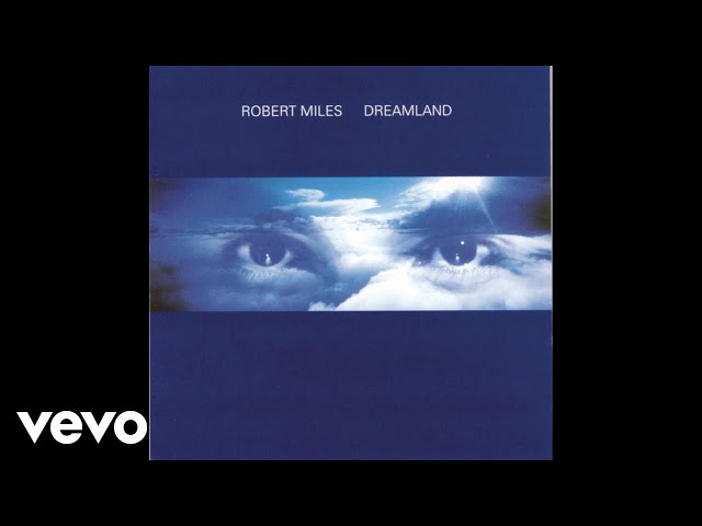 Robert Miles - Fable (Dream Version [Audio])