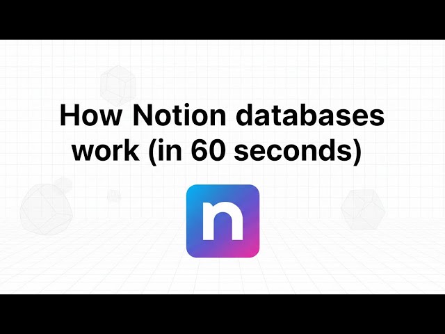 How Notion databases work (in 60 seconds)