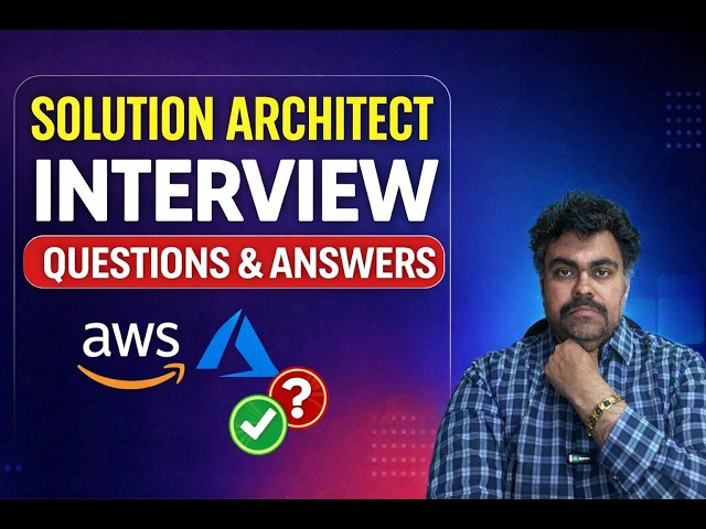 Solution Architect Interview Questions & Answers #solutionarchitect #systemdesign #interview