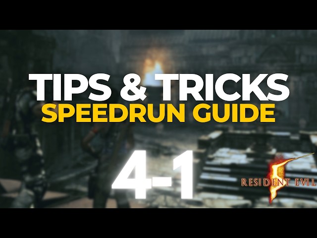 RE5 Speedrun Guide | Chapter 4-1 - Everything you MUST KNOW (with subtitles)