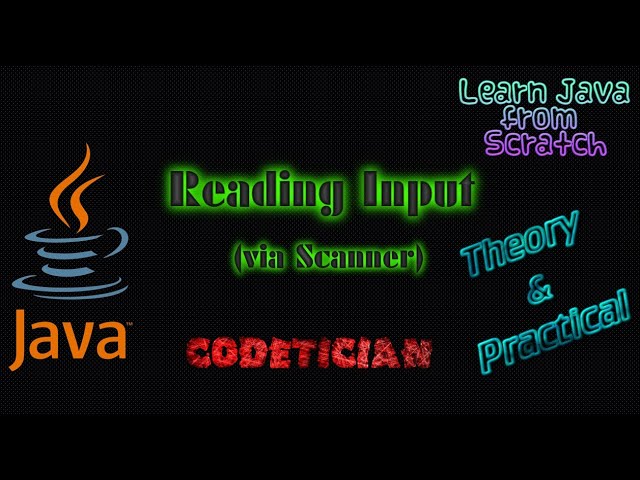 Tutorial 14 - How to read Input in Java | Scanner class | hasNext methods | next methods