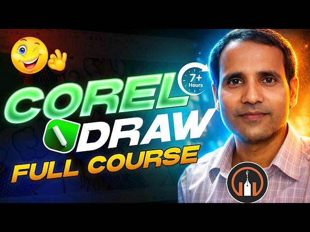 CorelDRAW Tutorial Full Course | Beginner to Advanced | 7+ Hours