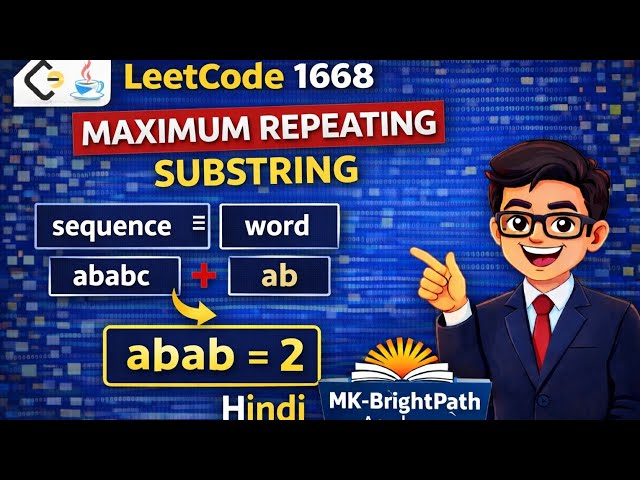 LeetCode 1668 Maximum Repeating Substring | Java Solution in Hindi | String Problem