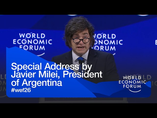 Special Address by Javier Milei, President of Argentina | World Economic Forum Annual Meeting 2026