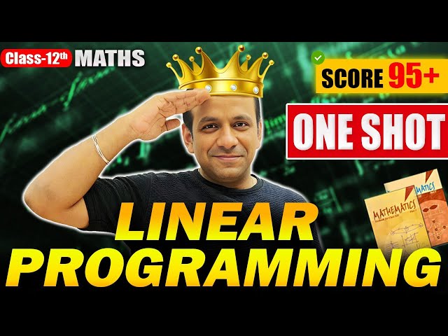 Class 12 Maths | Linear Programming in One Shot | Gaurav Sharma Sir