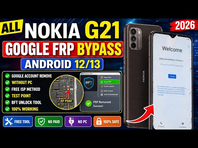 Boom! All Nokia G21 FRP Bypass, Android 12/13 Free BFT Unlock Tool 2026