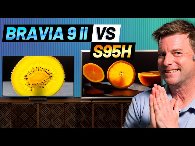 Samsung S95H vs Bravia 9 II: OLED vs “The Best LCD Ever”