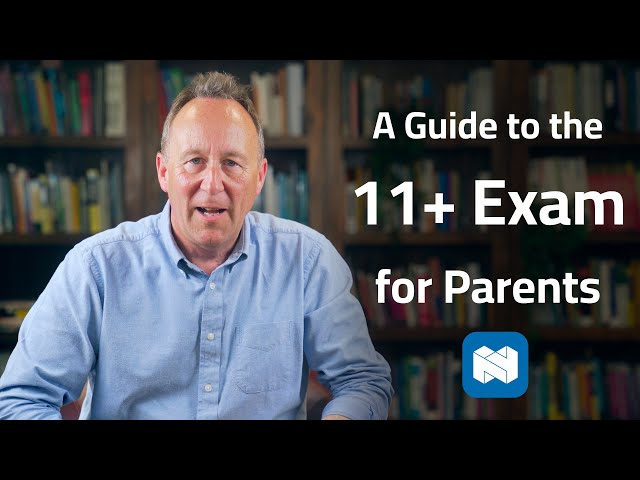 A Parents' Guide to the 11+ Exam