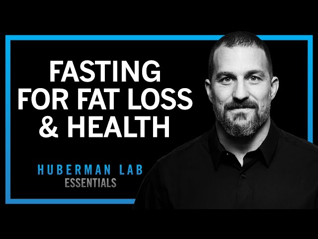 Effects of Fasting & Time Restricted Eating on Fat Loss & Health | Huberman Lab Essentials