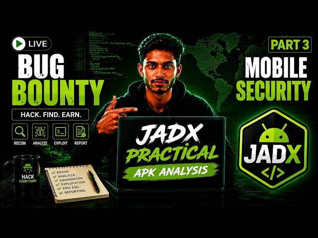JADX Tool Complete Practical 🔥 Android APK Analysis | Mobile Bug Bounty #3
