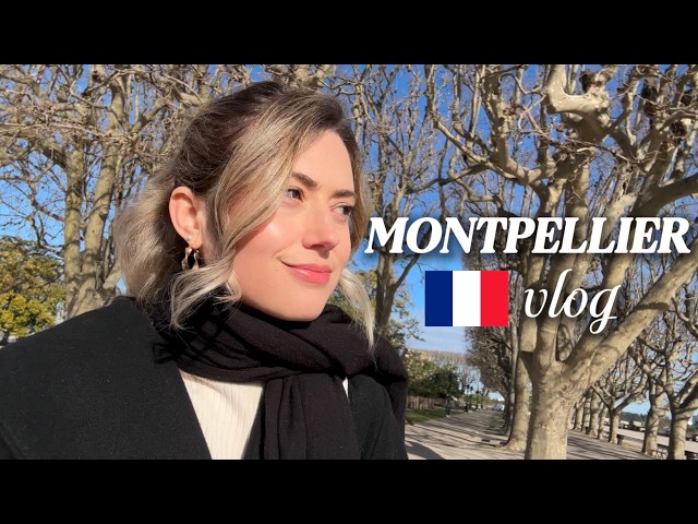 48 hours in Montpellier 🇫🇷 | French Vlog with subtitles – cafés, museums & city walks