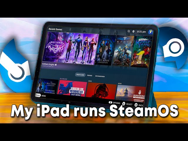 Installing SteamOS On An iPad