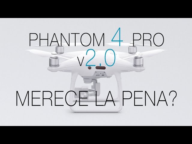 DJI PHANTOM 4 PRO v2.0 MERECE LA PENA? / INCORPORACION OCCUSYNC / ALIANZA MICROSOFT - DJI