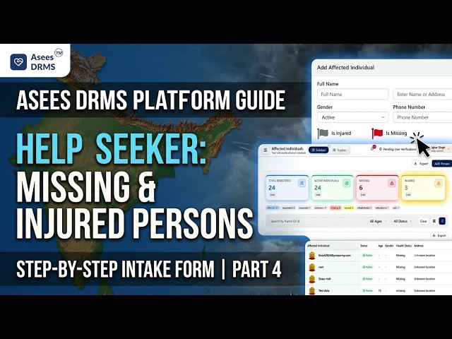 Asees DRMS Tutorial Part 4: Help Seeker & Missing Person Tracking