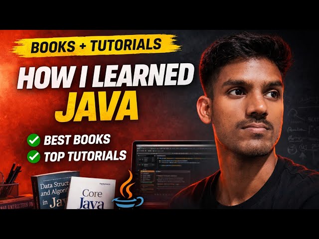 How I Learned Java | Books + tutorials that actually Helped me