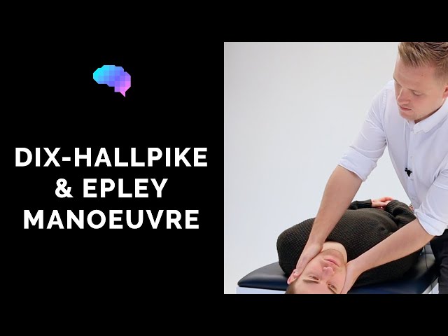 Dix-Hallpike Test & Epley Manoeuvre - OSCE Guide | UKMLA | CPSA | PLAB 2