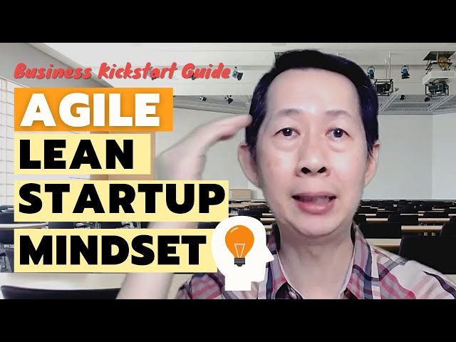 Agile Lean Startup Mindset - Small Business Kickstart Guide [2021] Part 2 of 5