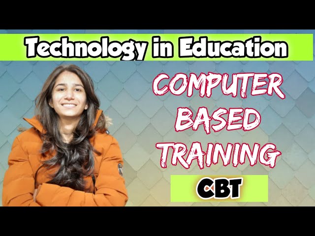 CBT | Computer Based Training | Technology in Education | UGC NET Education/SET | Inculcate Learning