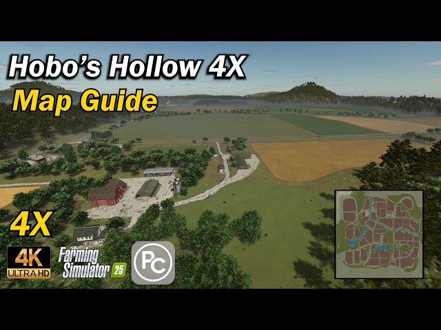 Hobo's Hollow 4x | Map Guide | Farming Simulator 25