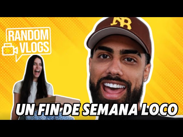 Random Vlog’s | Un Fin De Semana Loco