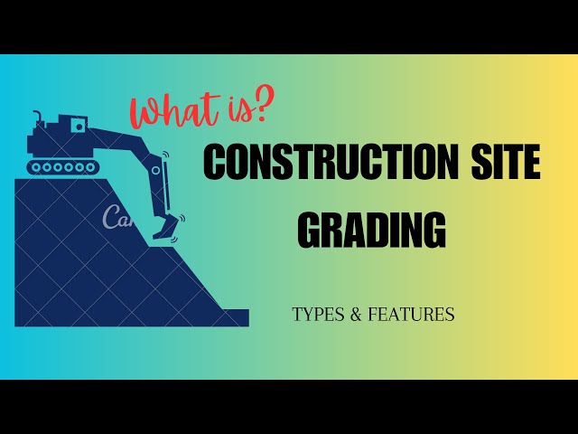 What is Construction Grading