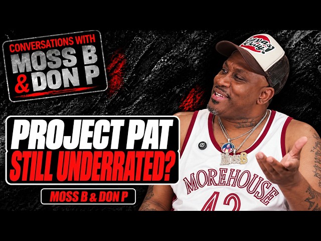 PROJECT PAT IS STILL UNDERRATED? | MEMPHIS RAP, STORYTELLING & CLASSIC ALBUMS | MOSS B & DON P
