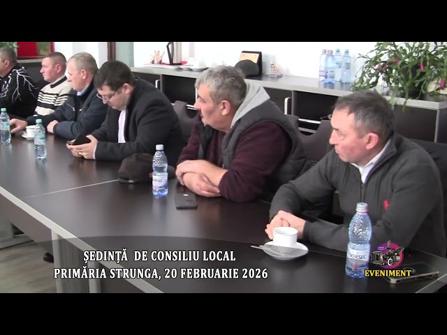 LOCAL COUNCIL MEETING - STRUNGA TOWN HALL, FEBRUARY 20, 2026