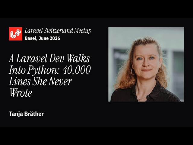 A Laravel Dev Walks Into Python: 40,000 Lines She Never Wrote with Tanja Bräther