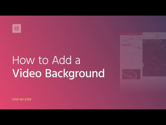 Add Video Background to Your WordPress Website - Elementor Tutorial