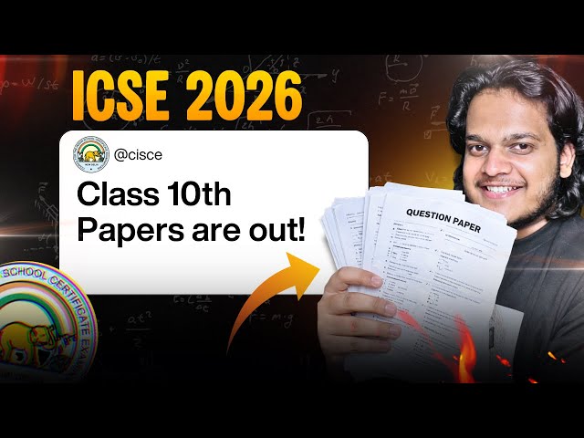 WATCH BEFORE DELETE: ICSE Class 10 2026 Papers Out!