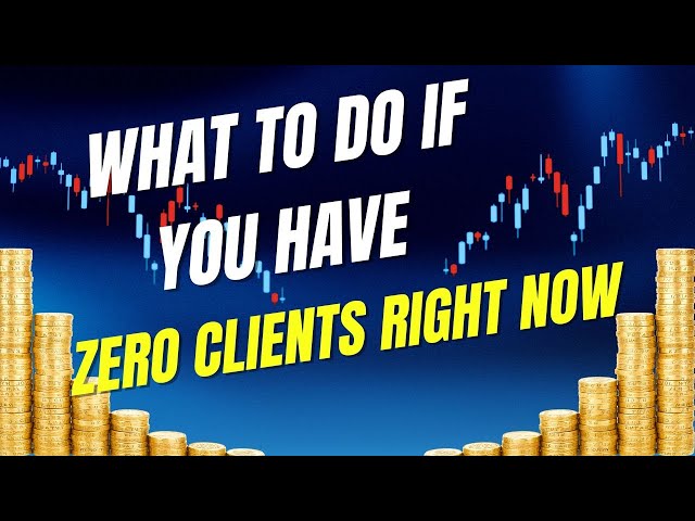 Emergency Plan: What To Do If You Have Zero Clients Right Now
