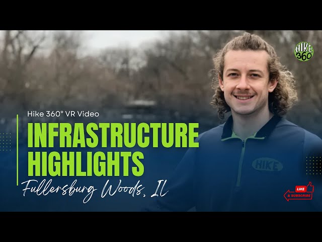 Fullersburg Woods, IL - Infrastructure Highlights (Hike 360° VR Video)