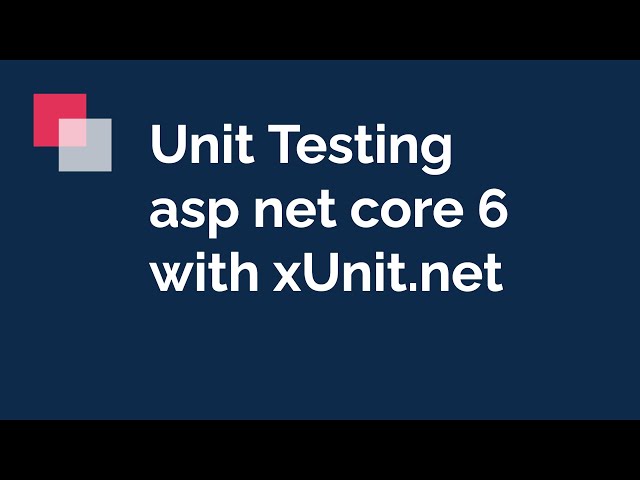Unit Testing asp net core 6 with xUnit.net (part-01 xunit basic)