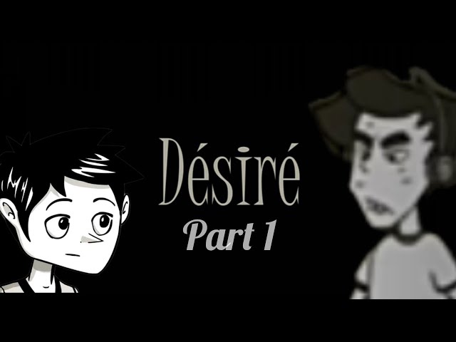 Désiré walkthrough part 1