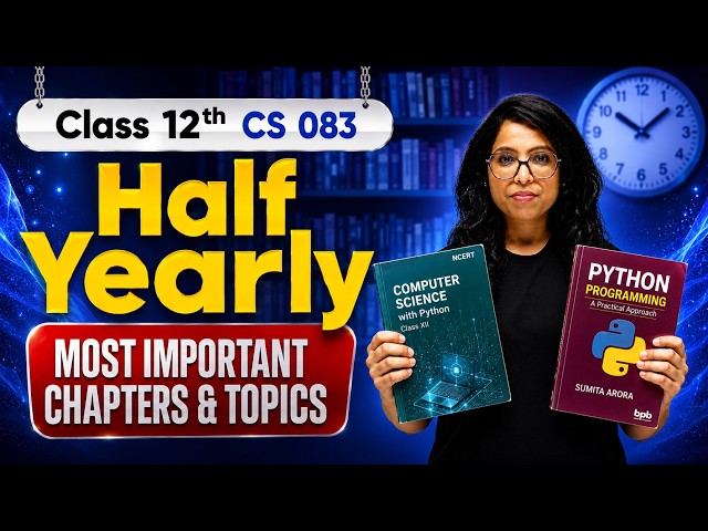 🚨CLASS 12 CS 083:STUDY THESE CHAPTERS FIRST🔥Most Important Chapters & Topic Board+Mid Term Exam 2026
