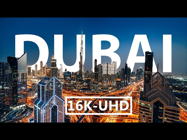 Dubai in 16K - Billionaire Architecture, Marina & Burj Khalifa (240 FPS)