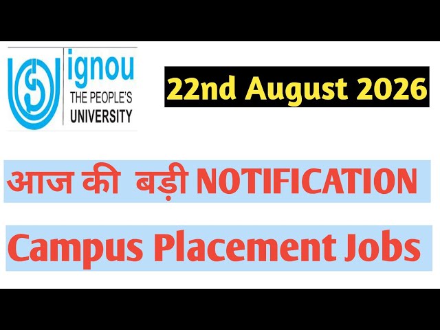 IGNOU August 22, 2026 Campus Placement Jobs
