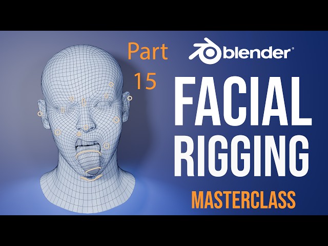 Organizing the Bones – FACIAL RIGGING MASTERCLASS (WITH PROJECT FILES)