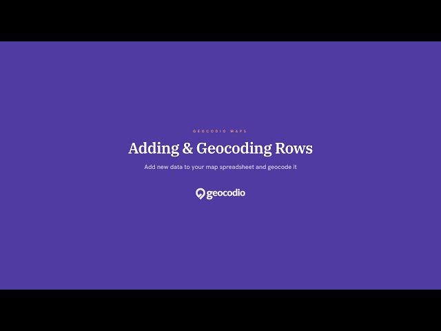 How to Add & Geocode Rows in Geocodio Maps