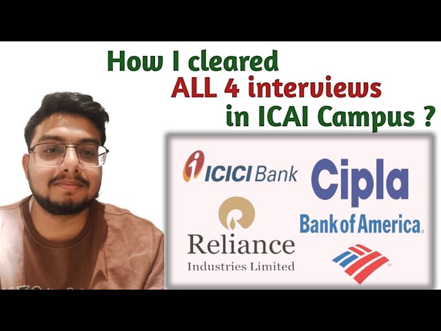 How I cleared All 4 interviews in ICAI Campus