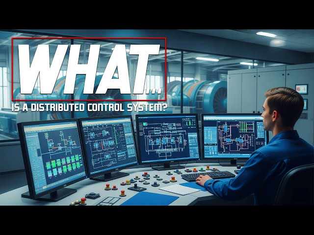 What is a Distributed Control System? | DCS