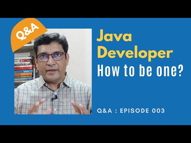 how to become a Java developer or Java Programmer?