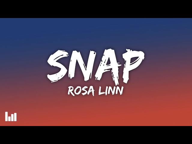 Rosa Linn - SNAP (Lyrics)