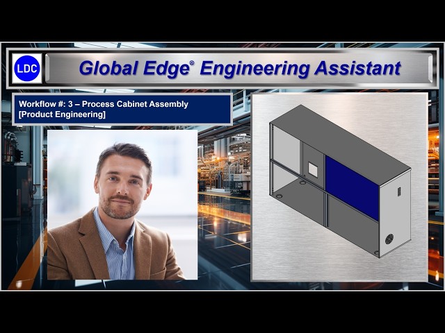 Global Edge® Engineering Assistant - Demo #3: Process Cabinet Assembly [Product Engineering]